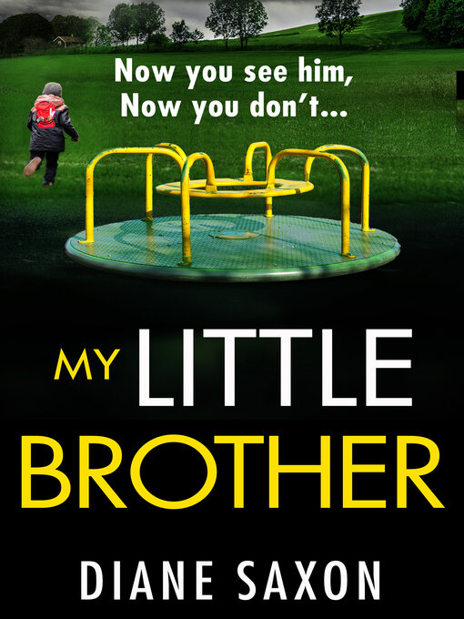 Title details for My Little Brother by Diane Saxon - Available